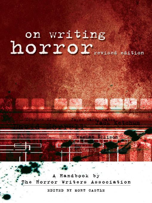 Title details for On Writing Horror by Mort Castle - Available